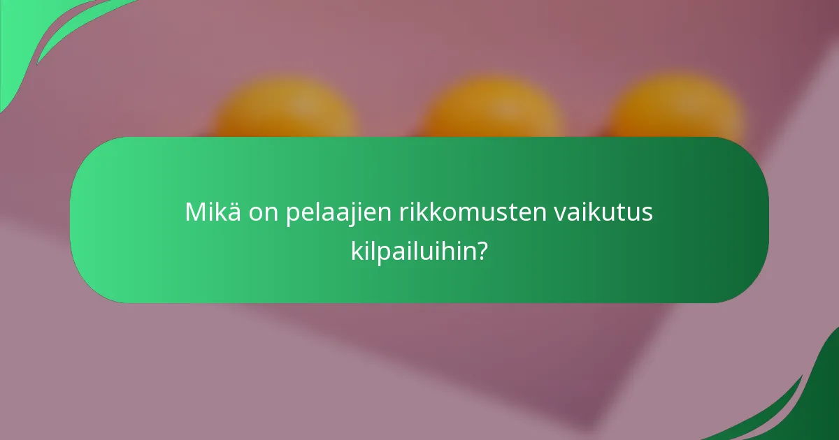 Mikä on pelaajien rikkomusten vaikutus kilpailuihin?